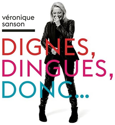 Sanson, Veronique: Dignes Dingues Donc