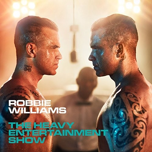 Williams, Robbie: Heavy Entertainment Show: Deluxe Edition