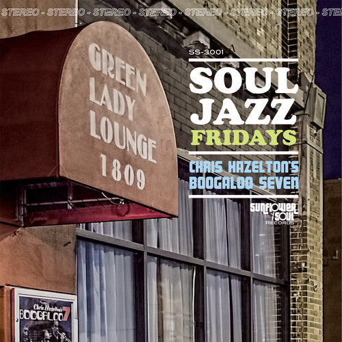 Chris Hazelton's Boogaloo 7: Soul Jazz Fridays