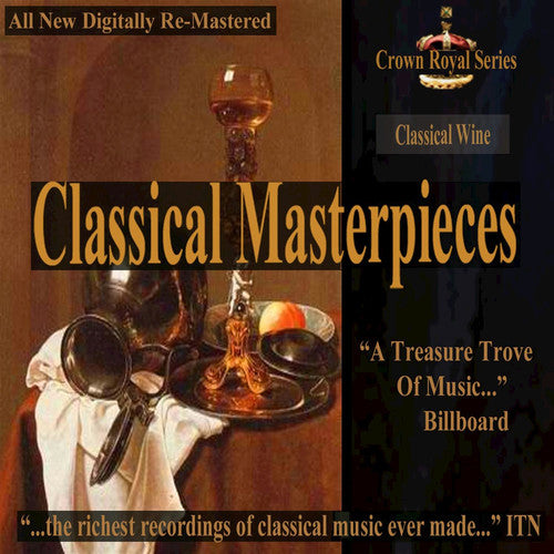 Classical Wine - Classical Masterpieces / Various: Classical Wine - Classical Masterpieces