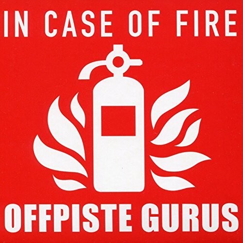 Gurus / Var: In Case of Fire