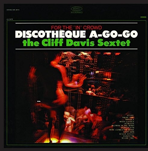 Davis, Cliff Sextet: Discotheque A-Go-Go