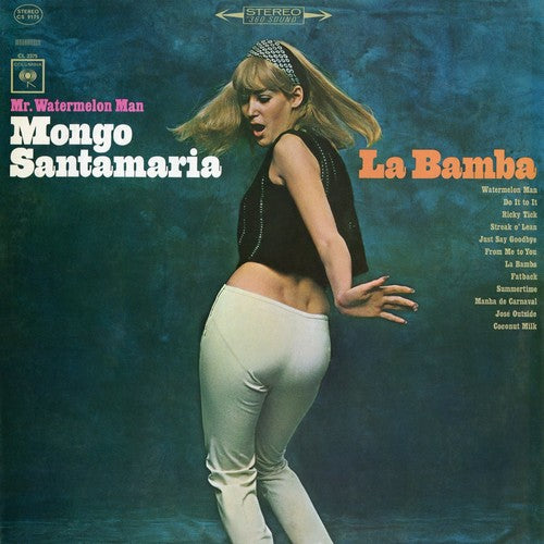 Santamaria, Mongo: Mr. Watermelon Man Mongo Santamaria  ?– La Bamba