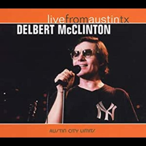 McClinton, Delbert: Live From Austin, TX