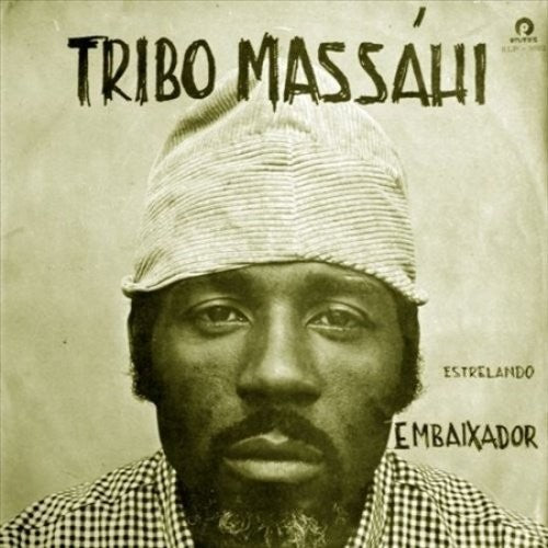 Tribo Massahi: Estrelando Embaixador