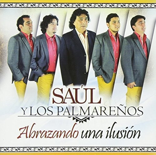 Los Palmarenos Y Saul: Abrazando Un Ilision