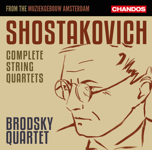 Shostakovich / Brodsky Quartet: Shostakovich: Complete String Quartets