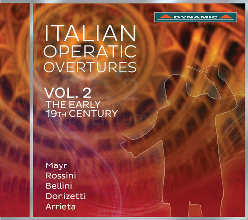 Rossini / Bellini / Luisi / Orchestra Sinfonica Di: Italian Operatic Overtures: The Early 19th Century V2