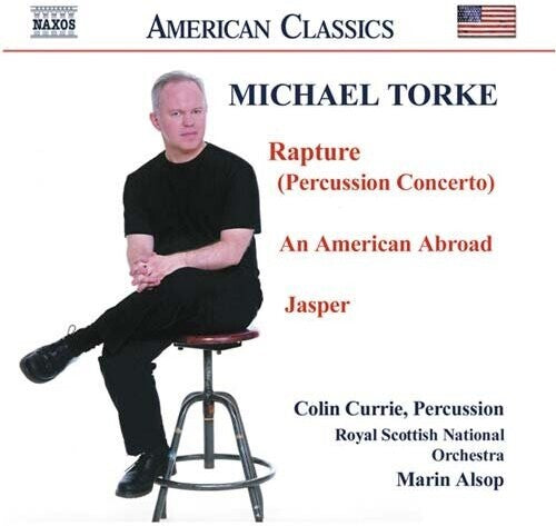 Torke / Currie / Alsop / Royal Scottish Nat'L Orch: Rapture / An American Abroad / Jasper