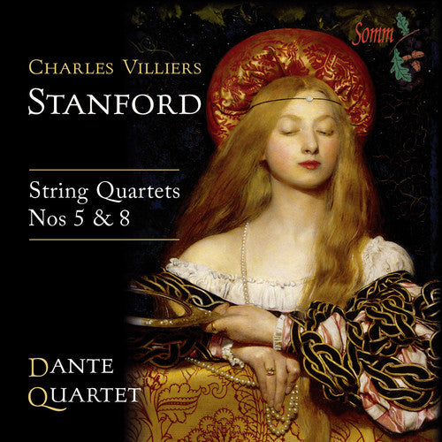 Stanford / Joachim / Bebbington / Dante Quartet: Stanford: String Quartets Nos 5 & 8