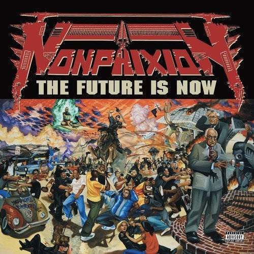 Non Phixion: The Future Is Now