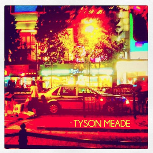 Meade, Tyson: Stay Alone / He's The Candy