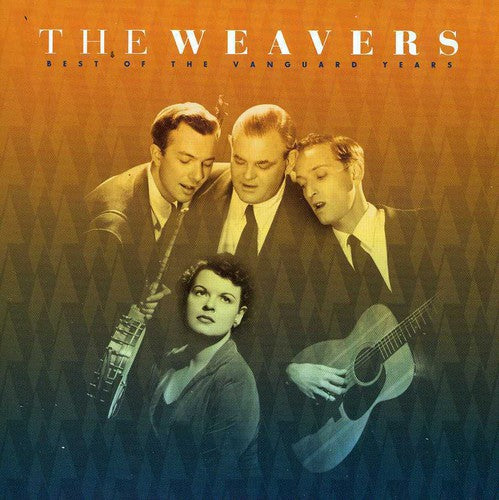 Weavers: Best of Vanguard Years