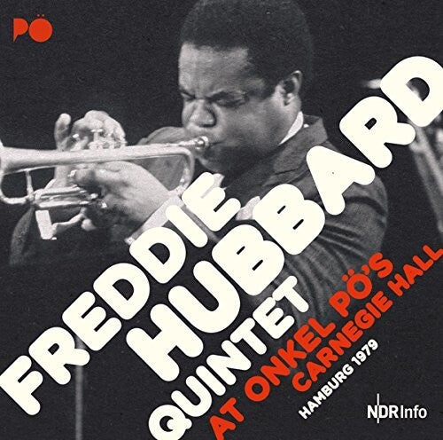 Hubbard, Freddie: At Onkel Po's Carnegie Hall Hamburg