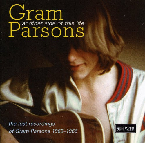 Parsons, Gram: Another Side of This Life