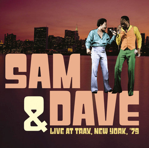 Sam & Dave: Live At Trax, New York, '79