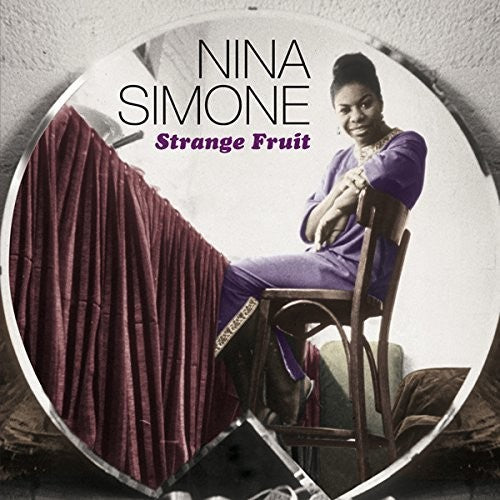 Simone, Nina: Strange Fruit: Rare Studio & Live Recordings From