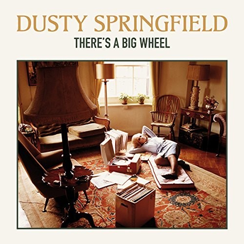 Springfield, Dusty: There's A Big Wheel