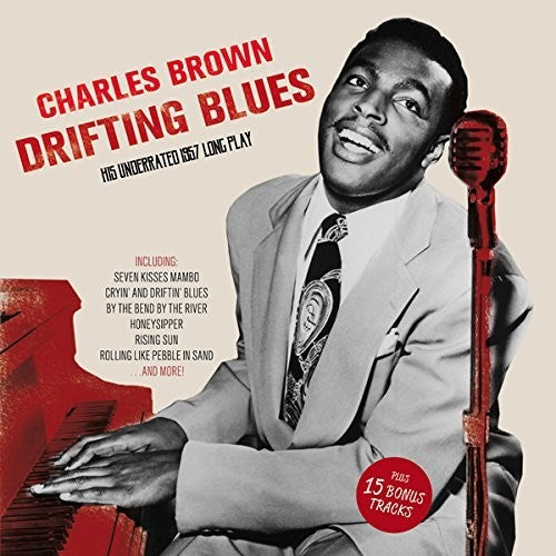 Brown, Charles: Drifting Blues: His Underrated 1957 LP + 15 Bonus Tracks