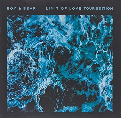 Boy & Bear: Limit Of Love (Australian Tour Edition)