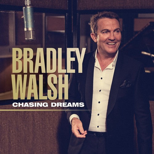 Walsh, Bradley: Chasing Dreams