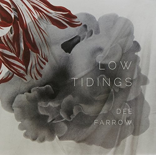 Farrow, Dee: Low Tidings