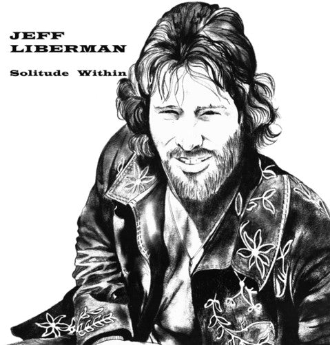 Liberman, Jeffery: Solitude Within