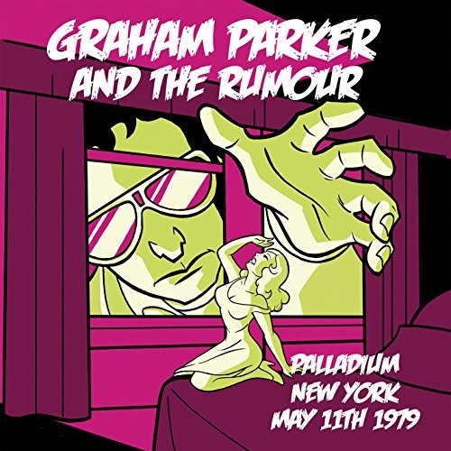 Parker, Graham / Rumour: Live In New York