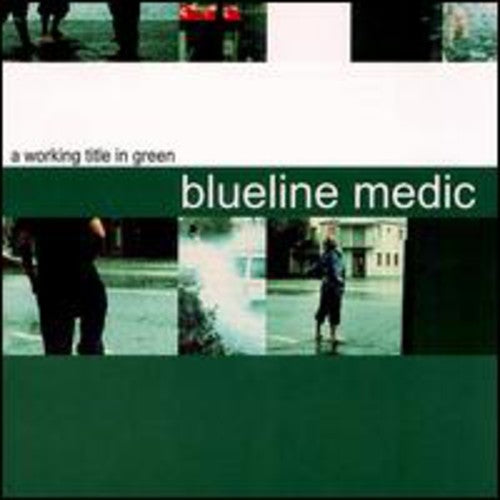 Blueline Medic: A Working Title in Green