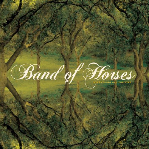 Band of Horses: Everything All The Time