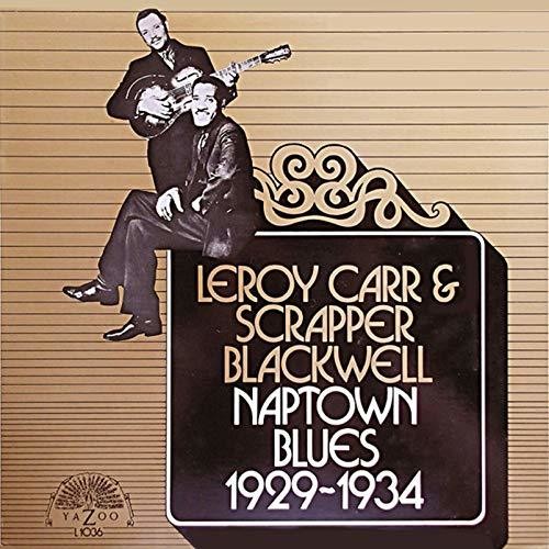 Carr, Leroy / Scrapper Blackwell: Naptown Blues 1929-1934