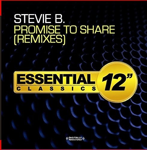 Stevie B: Promise To Share - Remixes