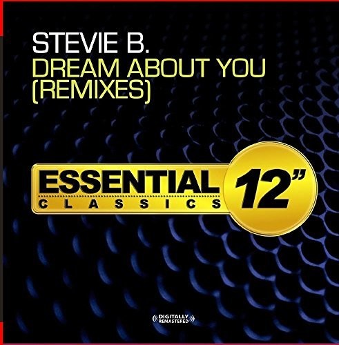 Stevie B: Dream About You - Remixes