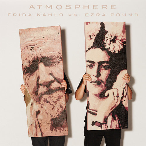 Atmosphere: Frida Kahlo Vs. Ezra Pound