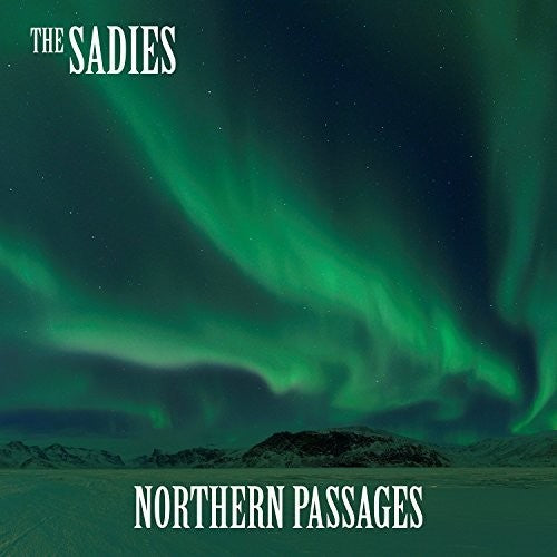 Sadies: Northern Passages