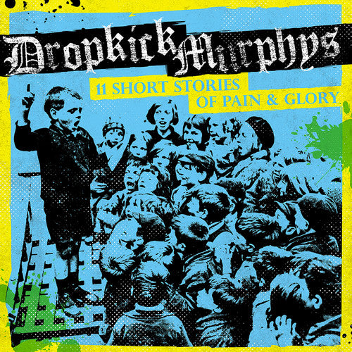 Dropkick Murphys: 11 Short Stories of Pain & Glory