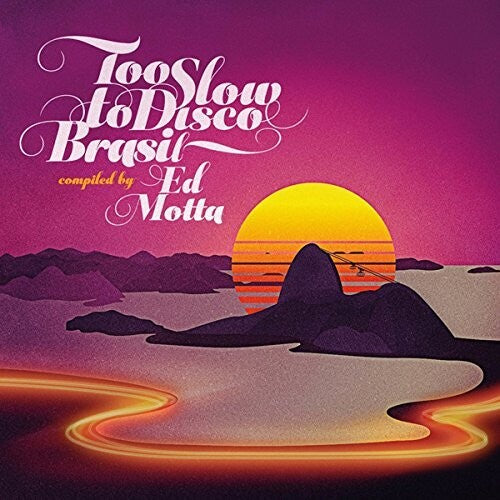 Motta, Ed: Too Slow To Disco Brasil