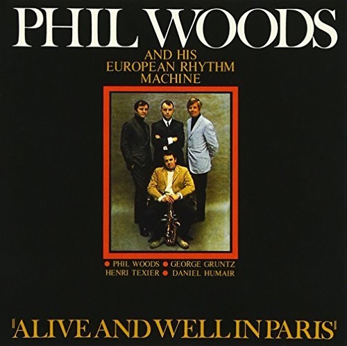 Woods, Phil: Alive & Well in Paris