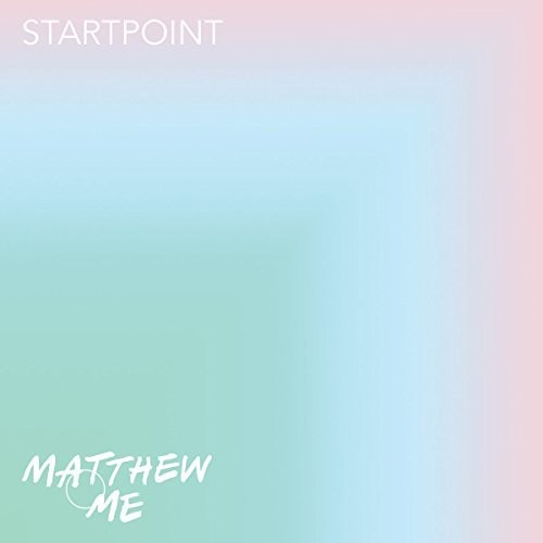 Matthew & Me: Startpoint