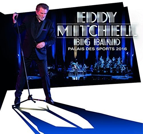 Mitchell, Eddy: Big Band Palais Des Sports 2016: Limited Edition