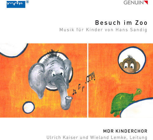 Hans Sandig / Kinderchor / Lemke: Besuch im Zoo: Musik fur Kinder von Hans Sandig