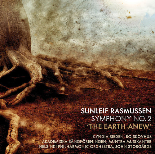 Rasmussen / Sieden / Storgards: Sunleif Rasmussen: Symphony 2 The Earth Anew