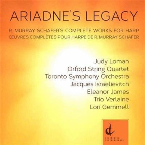 Schafer / Orford String Quartet / Toronto Symphony: Ariadne's Legacy