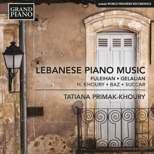 Baz / Fuleihan / Primak-Khoury: Lebanese Piano Music