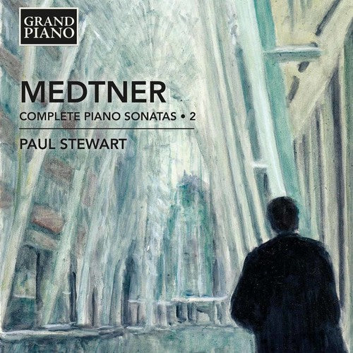 Medtner / Stewart: Nikolai Medtner: Complete Piano Sonatas Vol 2