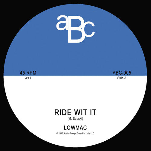 Lowmac: Ride Wit It / Late Nights