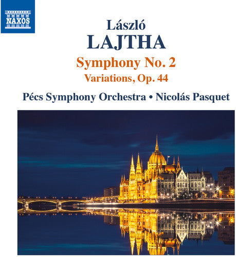 Lajtha / Pecs Symphony Orchestra / Pasquet: Laszlo Lajtha: Orchestral Works Vol 2