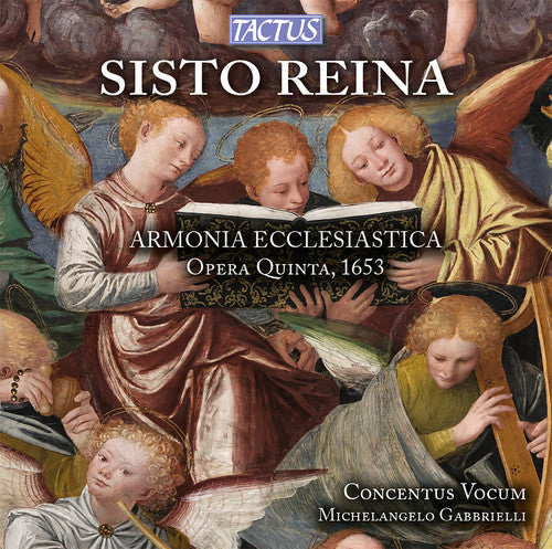 Reina / Gabbrielli: Sisto Reina: Armonia Ecclesiastica Opera Quinta 1653