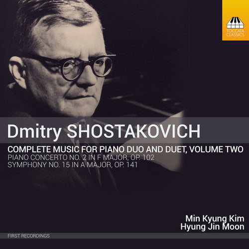 Shostakovich / Kim / Moon: Dmitry Shostakovich: Complete Music for Piano Duo and Duet Vol 2