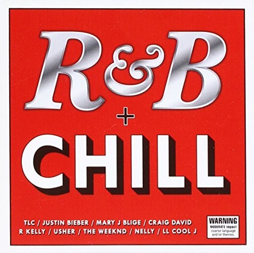 R&B + Chill / Various: R&B + Chill / Various